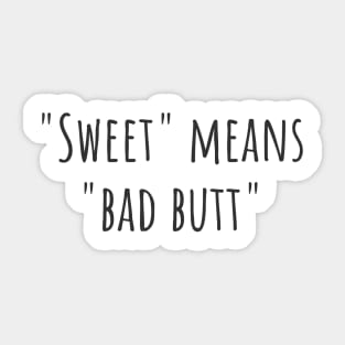 Bad Butt Sticker